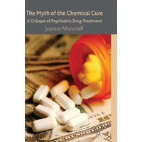 The Myth of the Chemical Cure