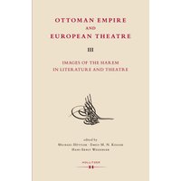 Ottoman Empire and European Theatre Vol. III