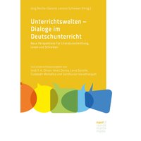 Unterrichtswelten – Dialoge im Deutschunterricht