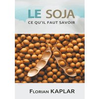 Soja, ce qu'il faut savoir