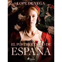 El postrer godo de España