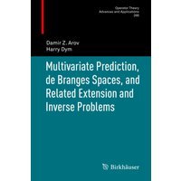 Multivariate Prediction, de Branges Spaces, and Related Extension and Inverse Problems