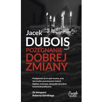 Pożegnanie dobrej zmiany