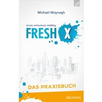 Fresh X - das Praxisbuch