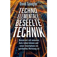 TECHNO-ELEMENTALE: Beseelte Technik
