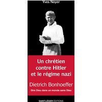 Un chrétien contre Hitler et le régime nazi