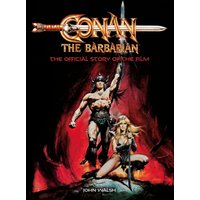 Conan the Barbarian: The Official Story of the Film