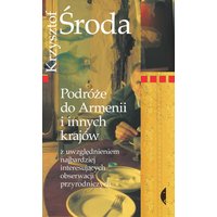 Podróże do Armenii i innych krajów z uwzględnieniem najbardziej interesujących obserwacji przyrodniczych