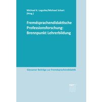 Fremdsprachendidaktische Professionsforschung: Brennpunkt Lehrerbildung