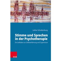 Stimme und Sprechen in der Psychotherapie