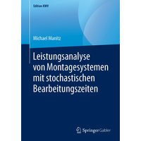 Leistungsanalyse von Montagesystemen mit stochastischen Bearbeitungszeiten