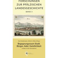 Begegnungsraum Stadt. Bürger, Adel, Geistlichkeit