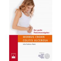 Der große Patientenratgeber Morbus Crohn und Colitis ulcerosa