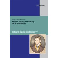 Religion, Bildung und Erziehung bei Schleiermacher