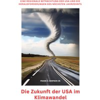 Die Zukunft der USA im Klimawandel