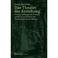 Das Theater der Erziehung