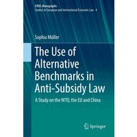 The Use of Alternative Benchmarks in Anti-Subsidy Law