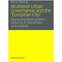 Multilevel Urban Governance and the 'European City'