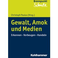 Gewalt, Amok und Medien