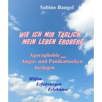 Wie ich mir täglich mein Leben erobere