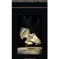 Von Dinosauriern zu Vögeln