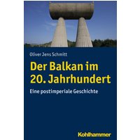 Der Balkan im 20. Jahrhundert