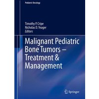 Malignant Pediatric Bone Tumors - Treatment & Management