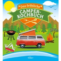 Das fröhliche Camper-Kochbuch