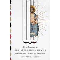 New Testament Christological Hymns