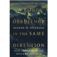 A Long Obedience in the Same Direction