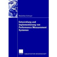 Entwicklung und Implementierung von Performance Measurement Systemen