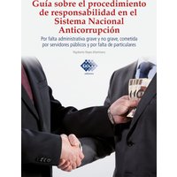 Guía sobre el procedimiento de responsabilidad en el sistema nacional anticorrupción 2023