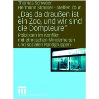 "Das da draußen ist ein Zoo, und wir sind die Dompteure"
