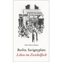 Berlin, Savignyplatz. Leben im Zwiebelfisch