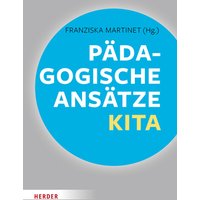 Pädagogische Ansätze in der Kita