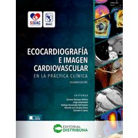 Ecocardiografía e imagen cardiovascular en la práctica clínica. Segunda Edición