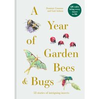 A Year of Garden Bees and Bugs