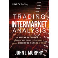 Trading with Intermarket Analysis