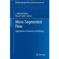 Micro-Segmented Flow