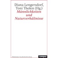 Männlichkeiten und Naturverhältnisse