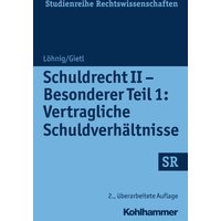 Schuldrecht II - Besonderer Teil 1: Vertragliche Schuldverhältnisse