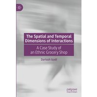 The Spatial and Temporal Dimensions of Interactions