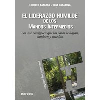 El liderazgo humilde de los mandos intermedios