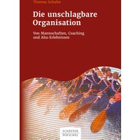 Die unschlagbare Organisation