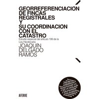 Georreferenciación de fincas registrales y su coordinación con el Catastro