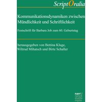 Kommunikationsdynamiken zwischen Mündlichkeit und Schriftlichkeit