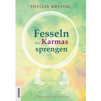 Die Fesseln des Karmas sprengen