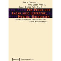 Von Freud und Lacan aus: Literatur, Medien, Übersetzen