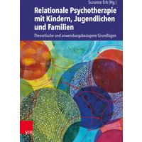 Relationale Psychotherapie mit Kindern, Jugendlichen und Familien