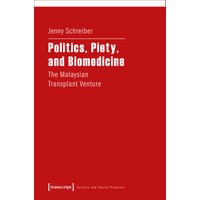 Politics, Piety, and Biomedicine